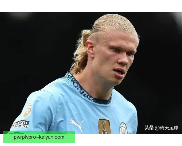 哈兰德阵型变化引发战术讨论，球队表现稳健值得关注